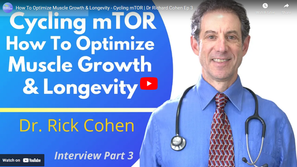 How To Optimize Muscle Growth & Longevity - Cycling mTOR | Dr Richard Cohen Ep 3